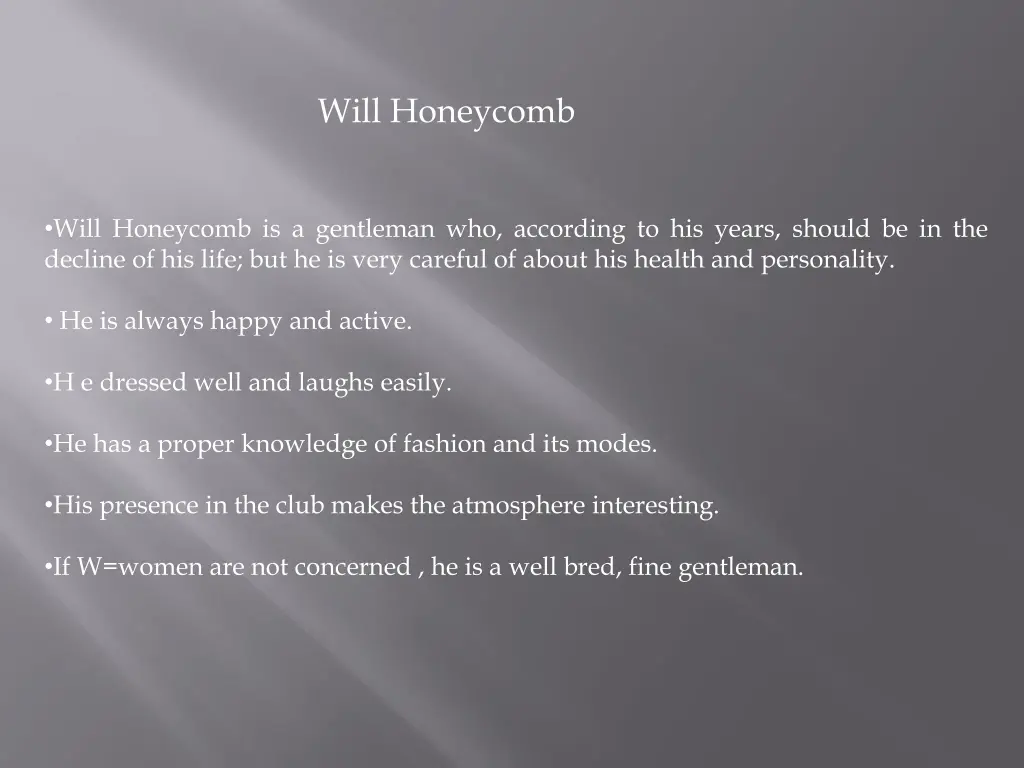 will honeycomb