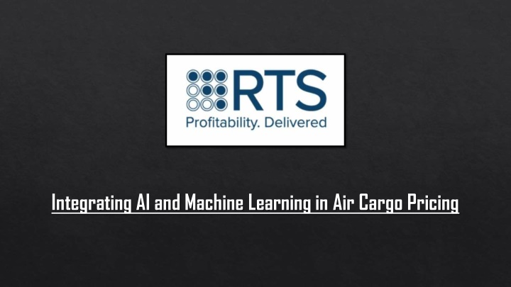 integrating ai and machine learning in air cargo