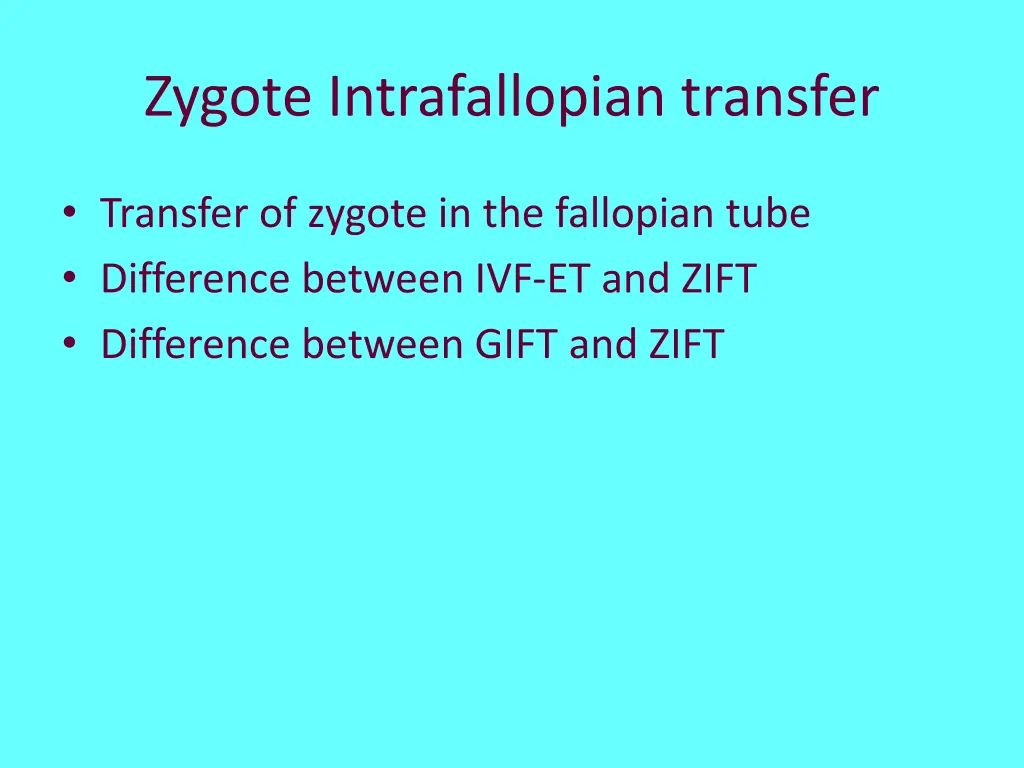 zygote intrafallopian transfer