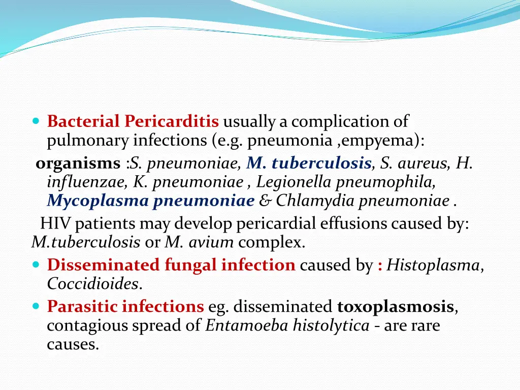 bacterial pericarditis usually a complication