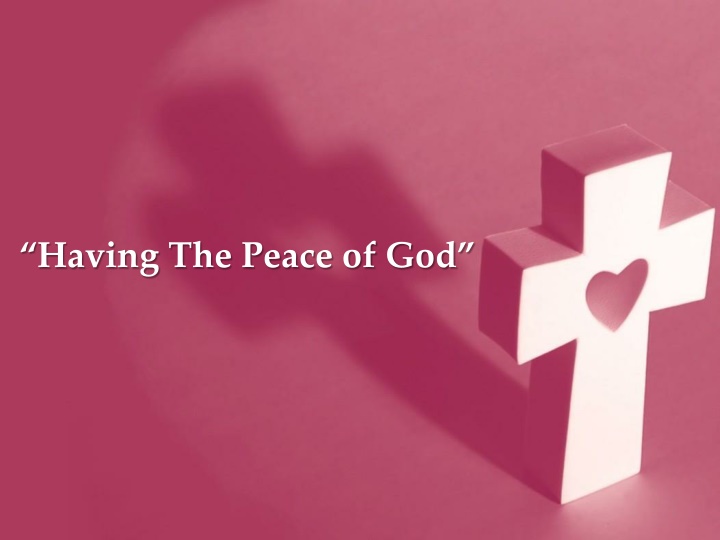 having the peace of god