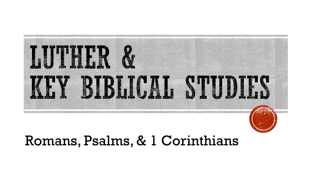 luther key biblical studies