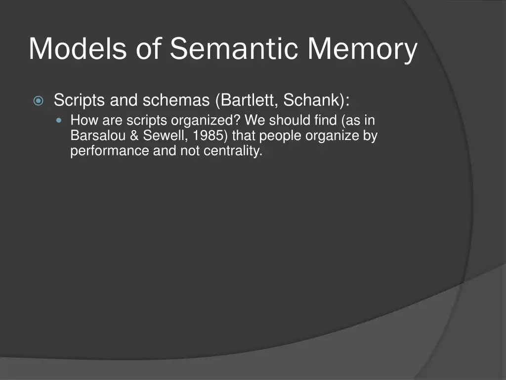 models of semantic memory 39