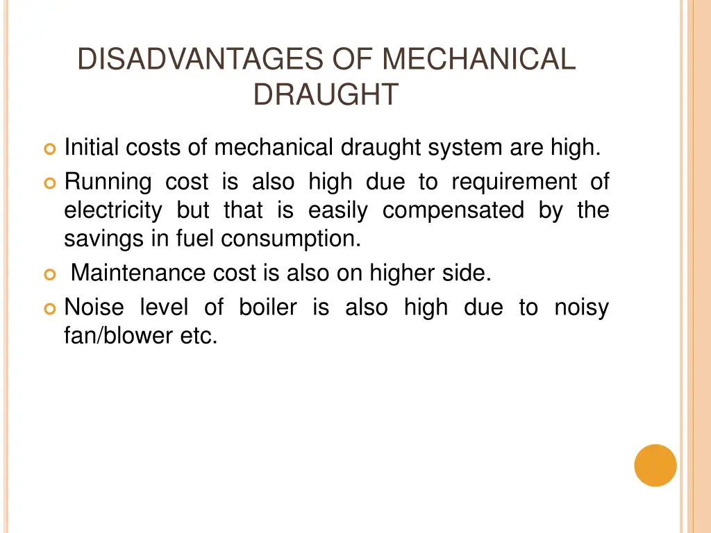 disadvantages of mechanical draught