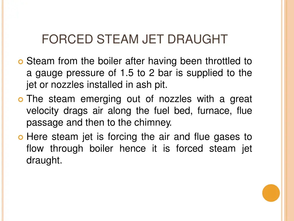 forced steam jet draught