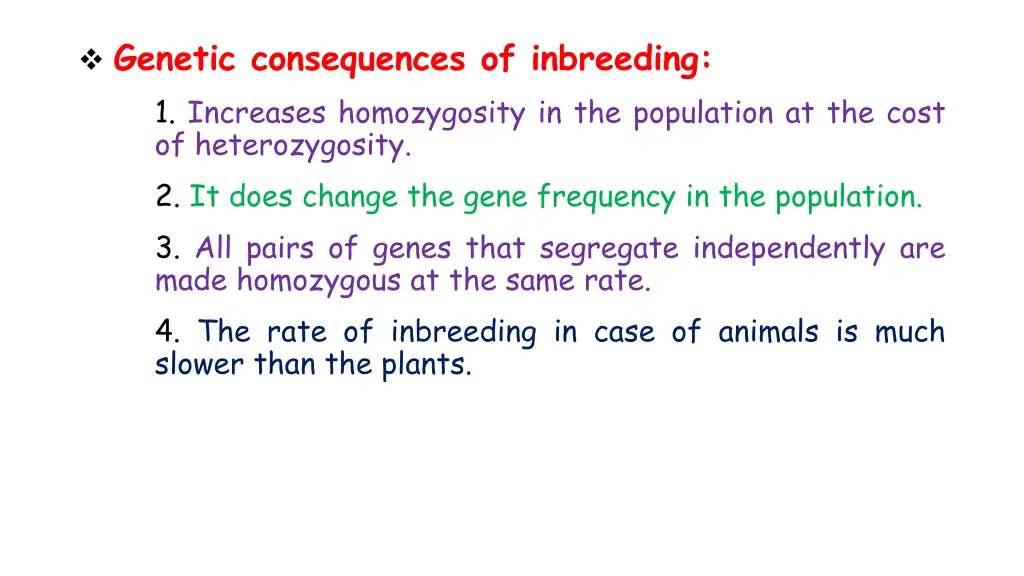 genetic consequences of inbreeding 1 increases