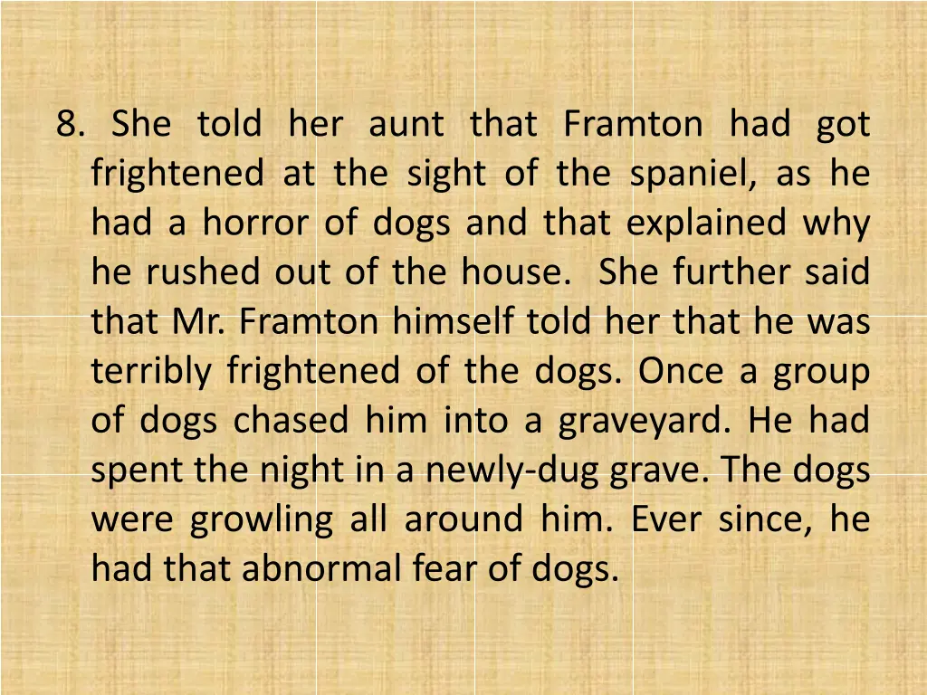 8 she told her aunt that framton