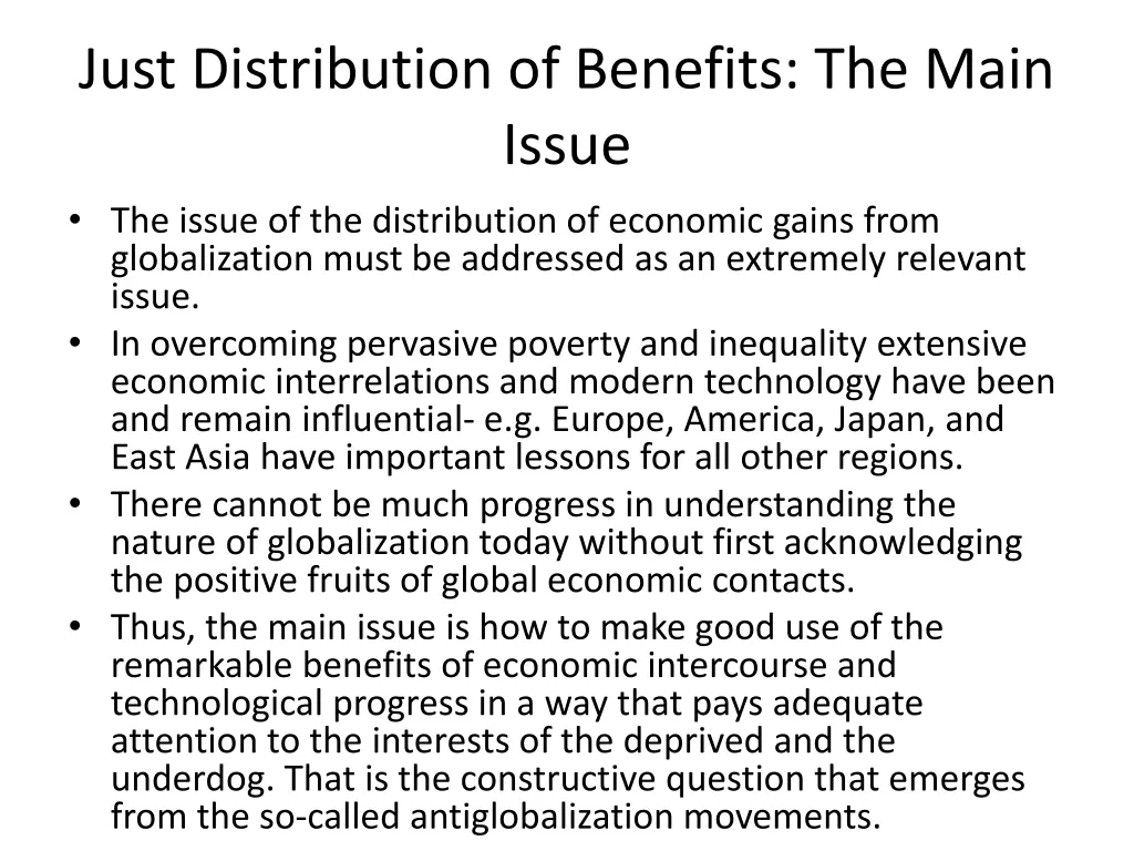 just distribution of benefits the main issue