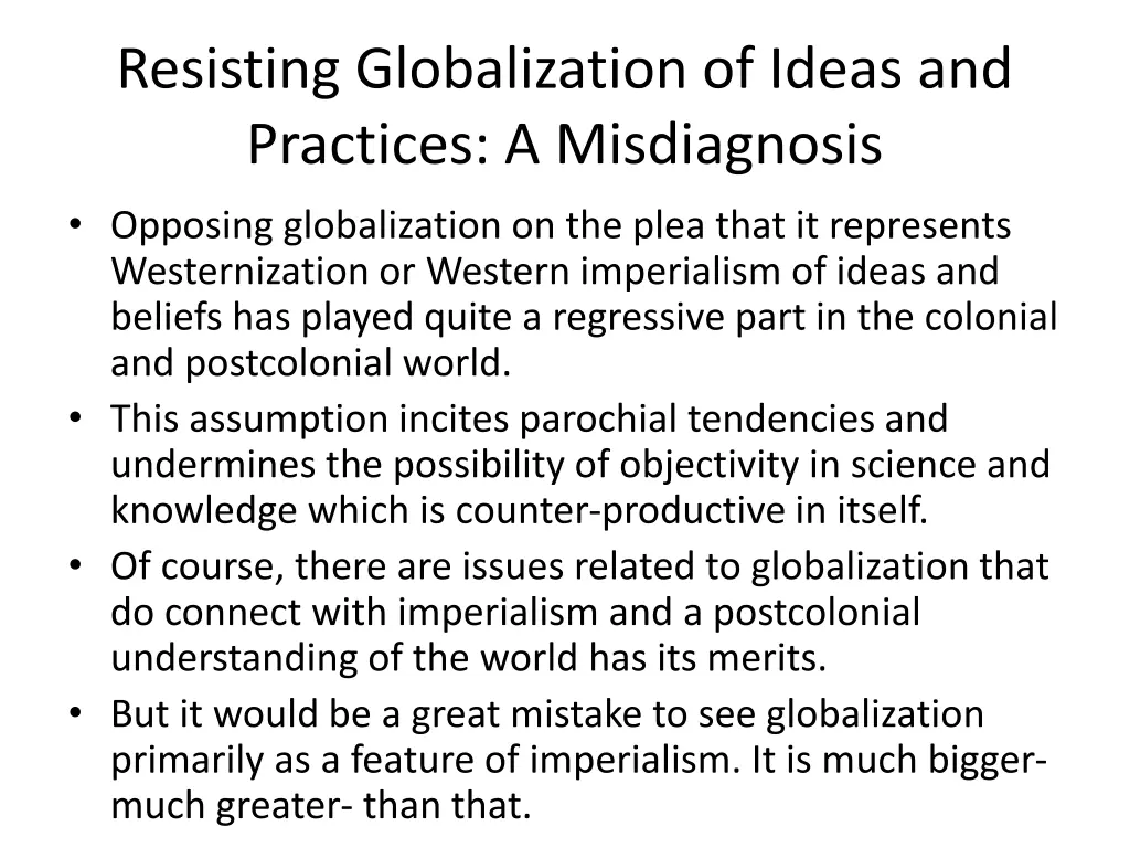 resisting globalization of ideas and practices