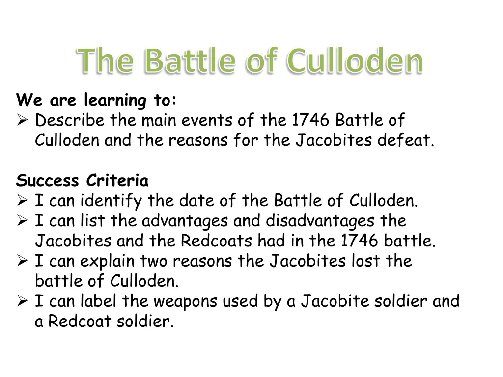 the battle of culloden we are learning