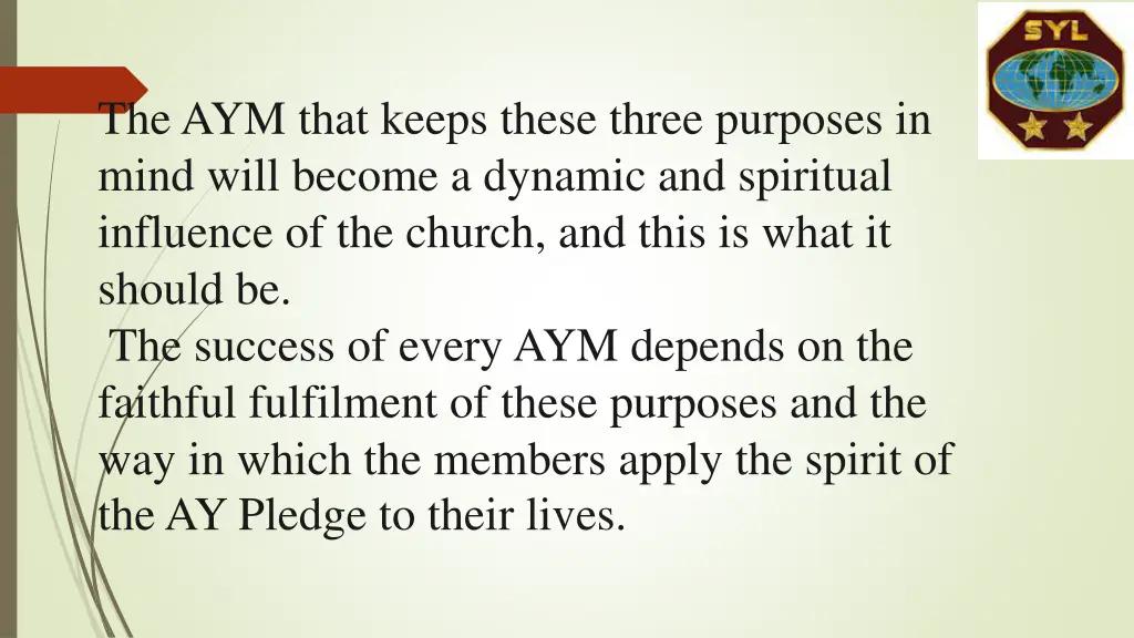 the aym that keeps these three purposes in mind