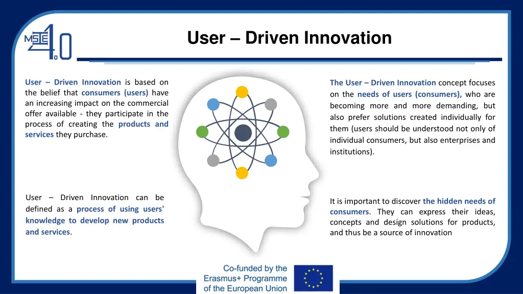 user driven innovation