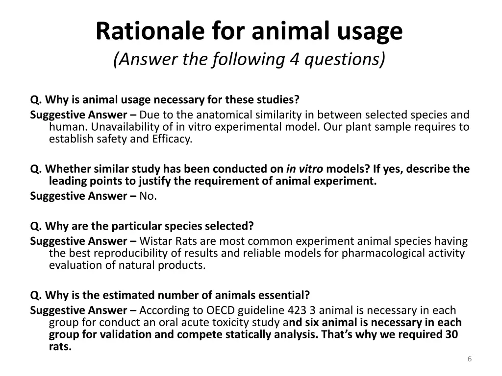 rationale for animal usage answer the following