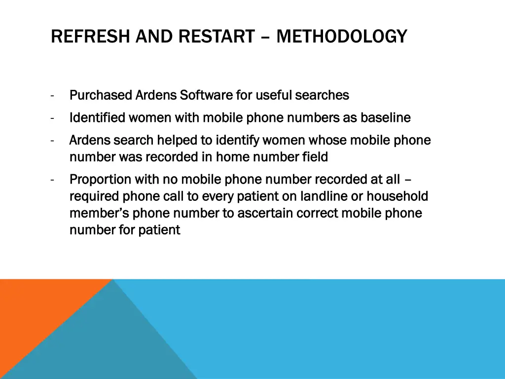 refresh and restart methodology