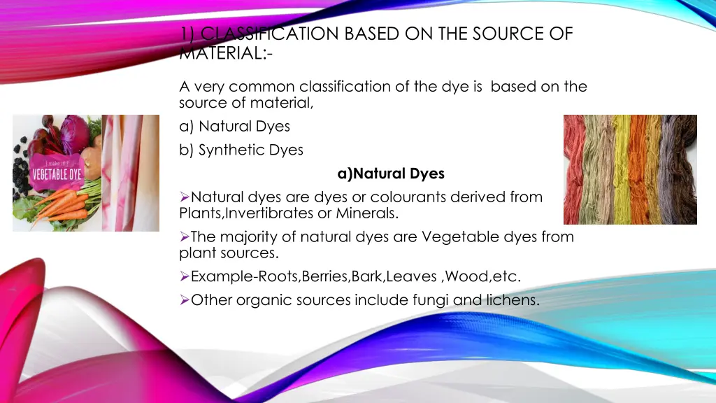 1 classification based on the source of material