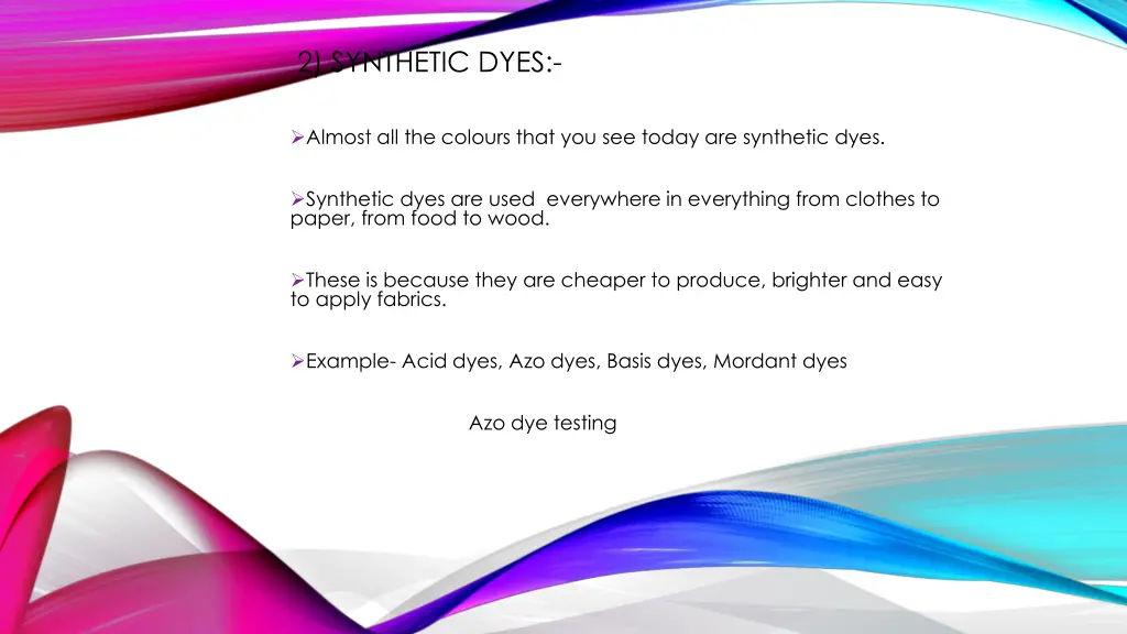 2 synthetic dyes