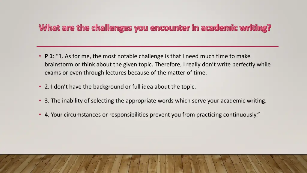 what are the challenges you encounter in academic