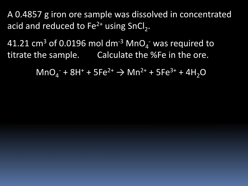 a 0 4857 g iron ore sample was dissolved