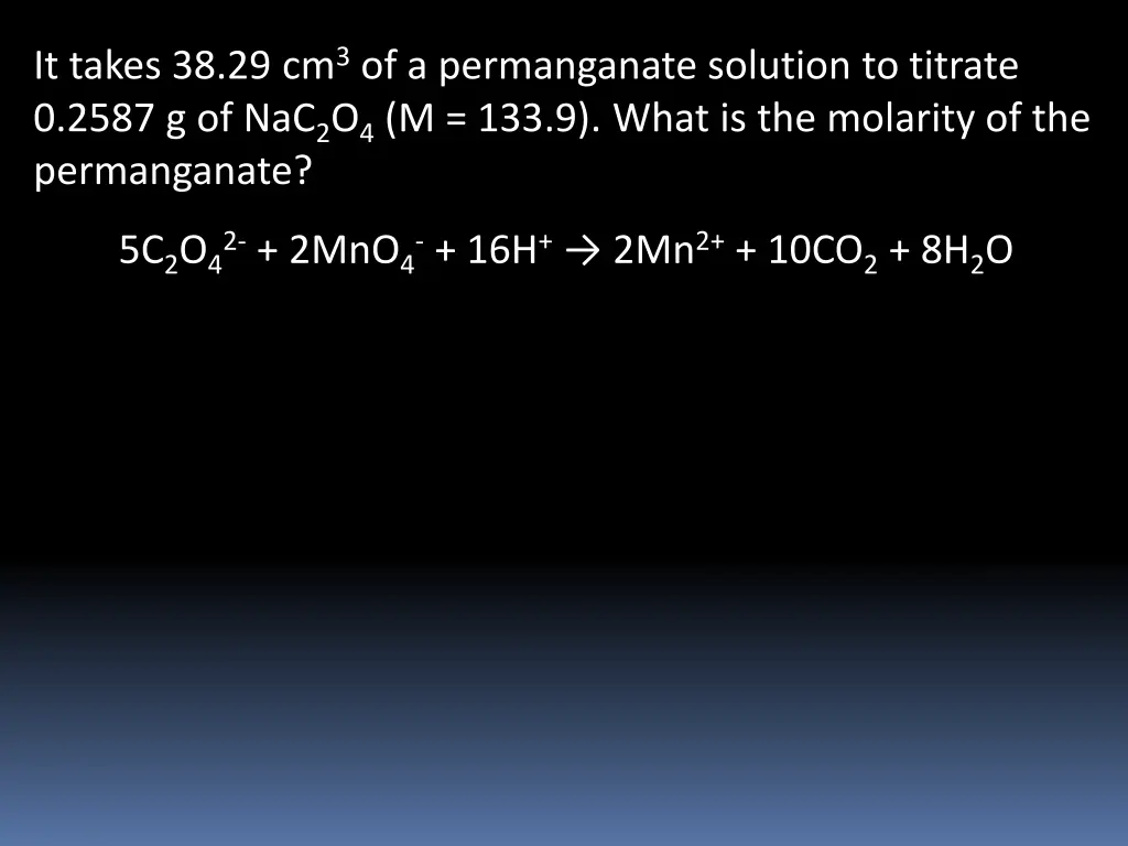 it takes 38 29 cm 3 of a permanganate solution