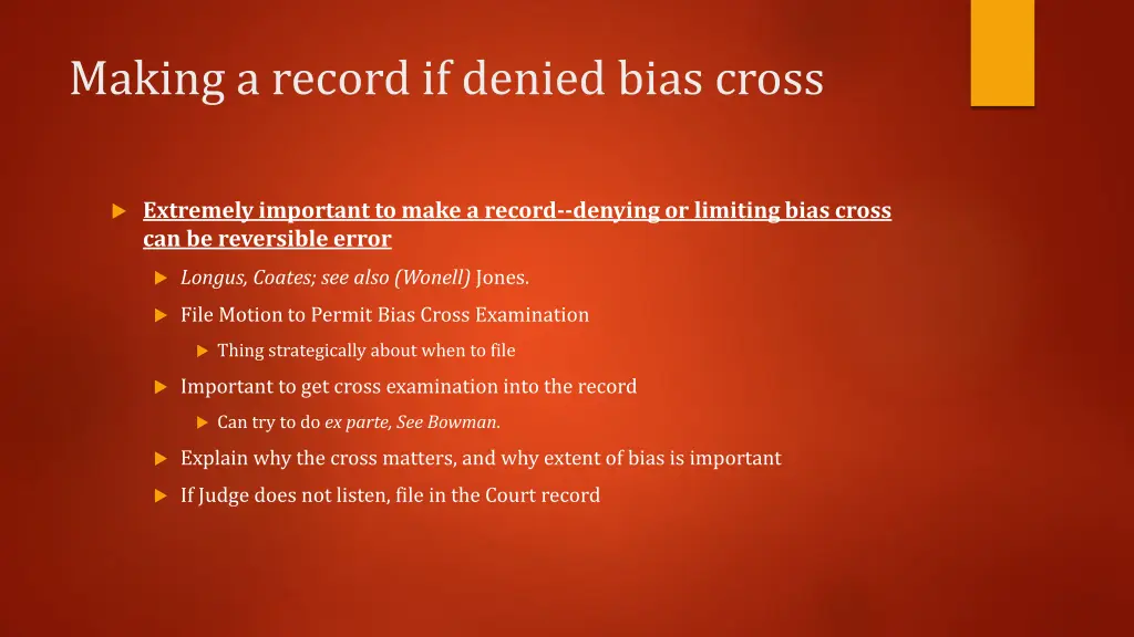 making a record if denied bias cross