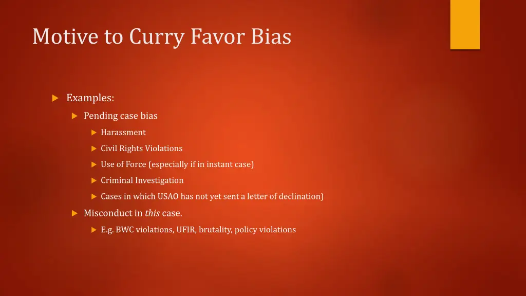 motive to curry favor bias