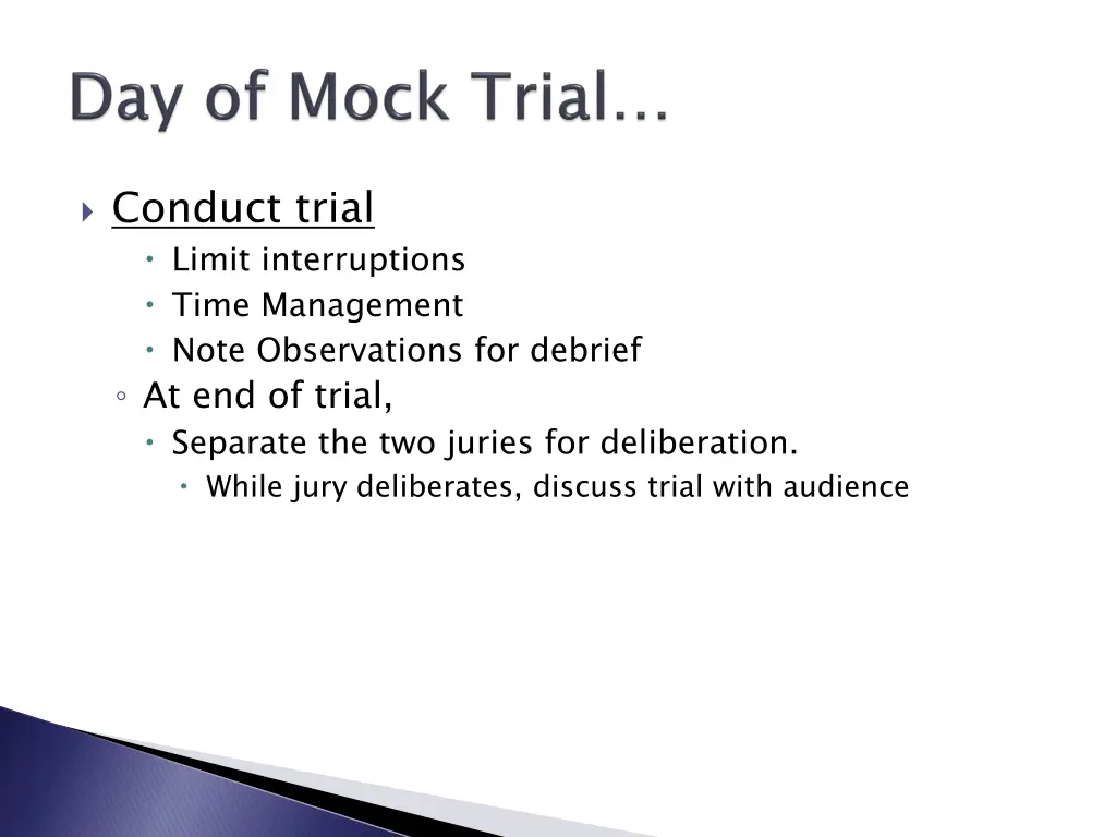 conduct trial limit interruptions time management