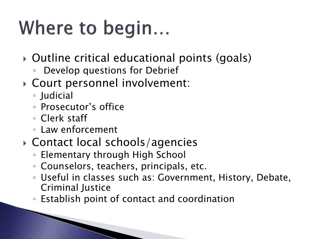 outline critical educational points goals develop