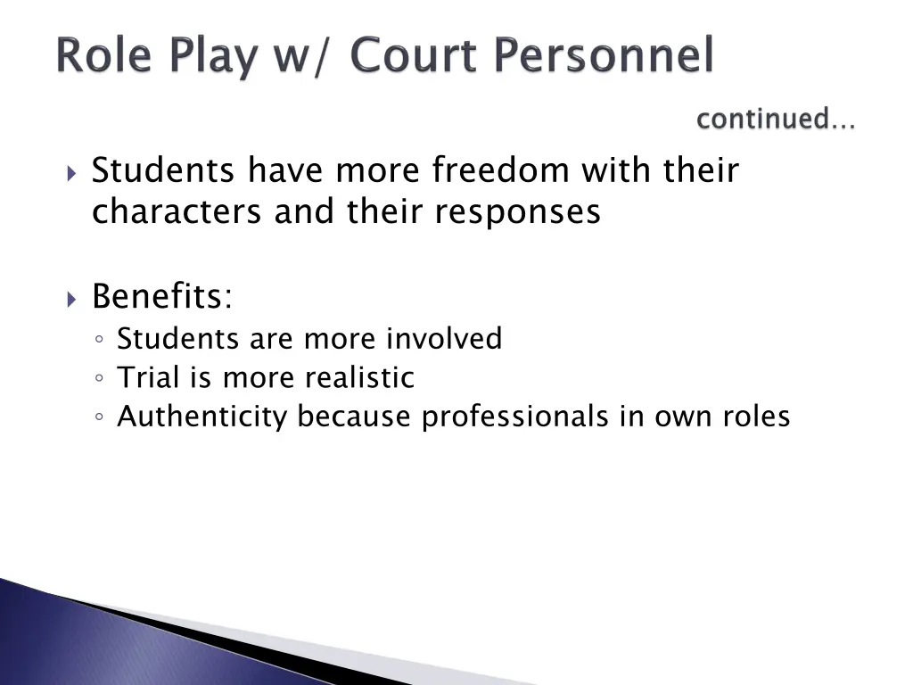 students have more freedom with their characters