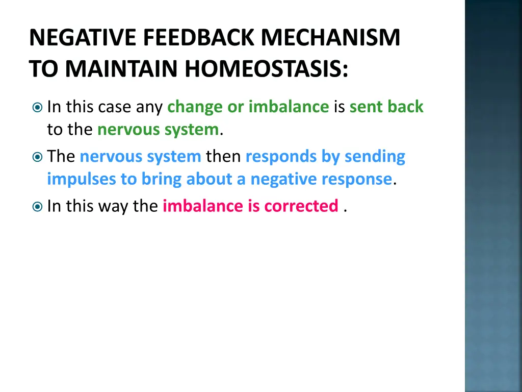 negative feedback mechanism to maintain 1