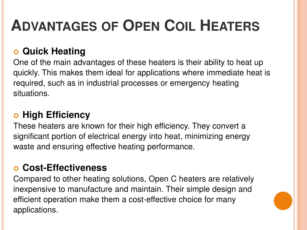 a dvantages of o pen c oil h eaters