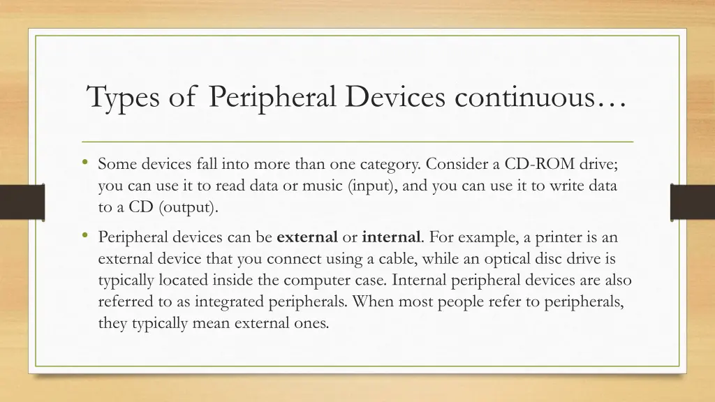 types of peripheral devices continuous