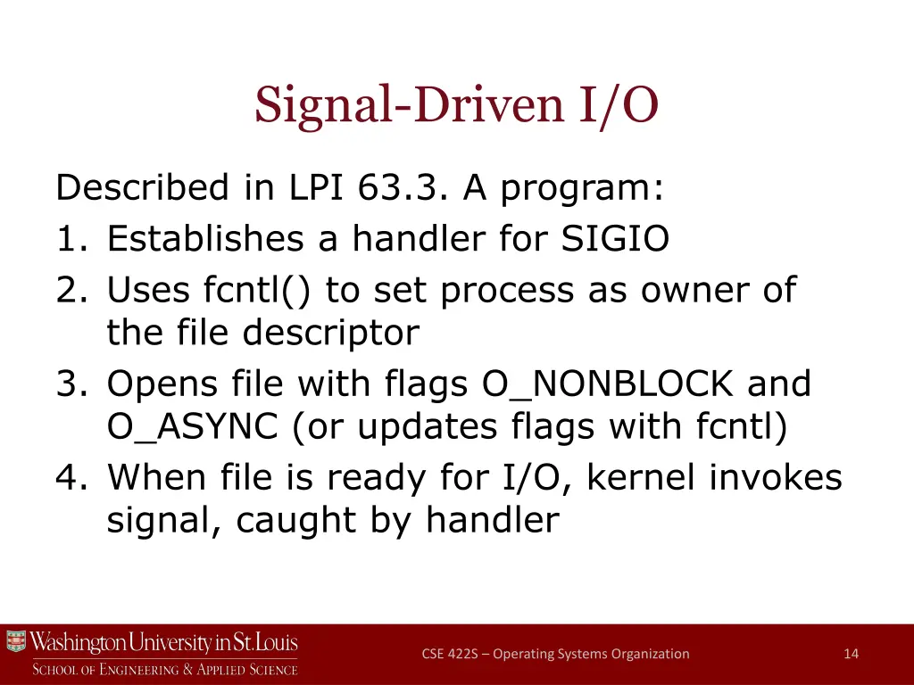 signal driven i o