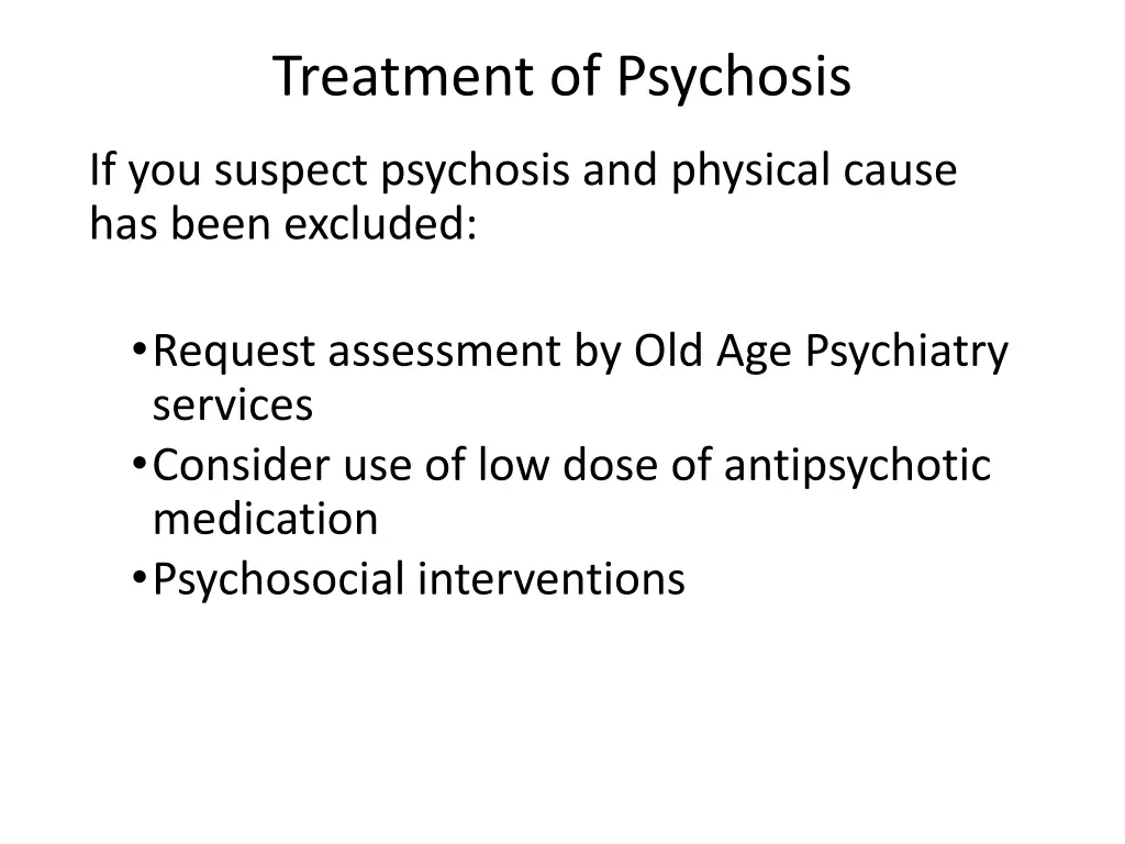 treatment of psychosis