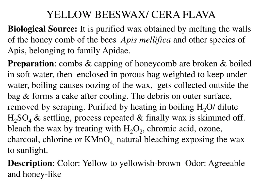 yellow beeswax cera flava biological source