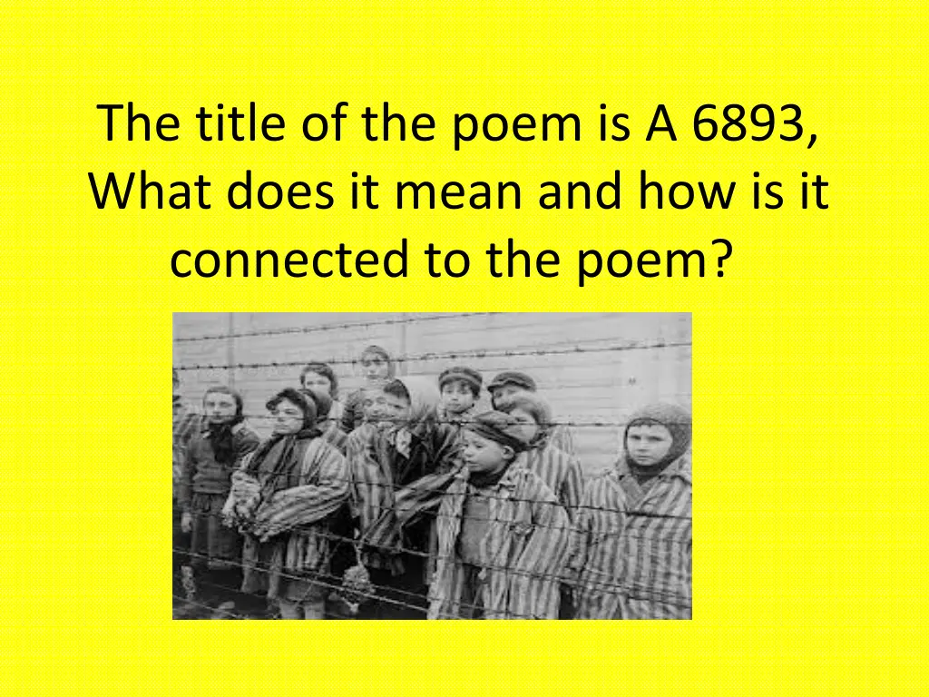 the title of the poem is a 6893 what does it mean