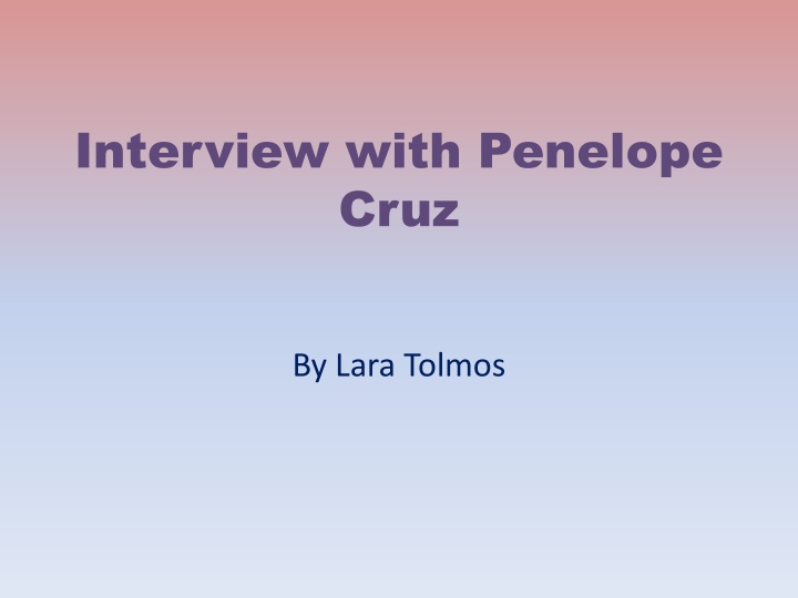 interview with penelope cruz