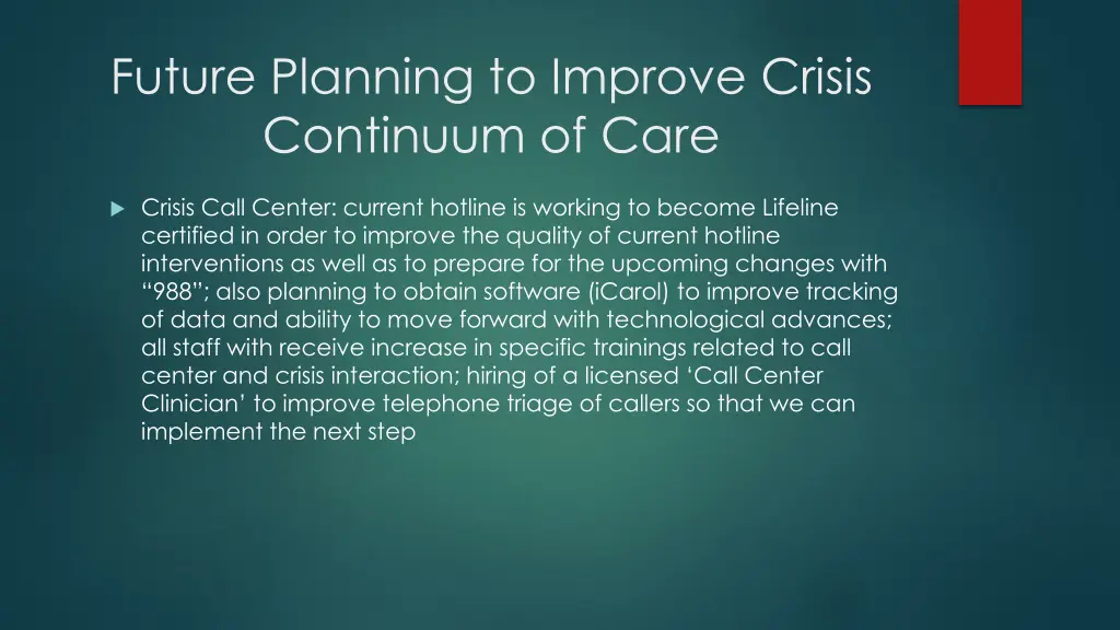 future planning to improve crisis continuum