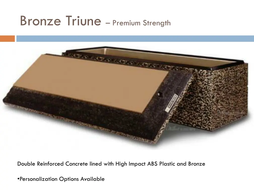 bronze triune premium strength