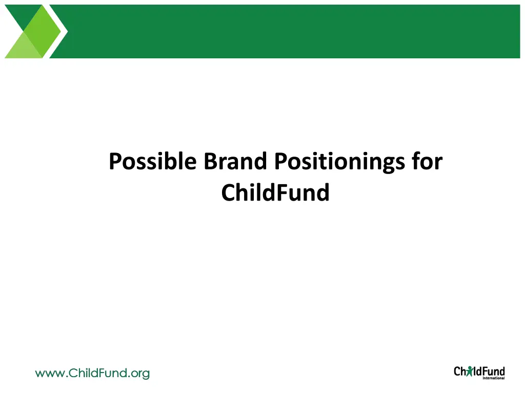 possible brand positionings for childfund