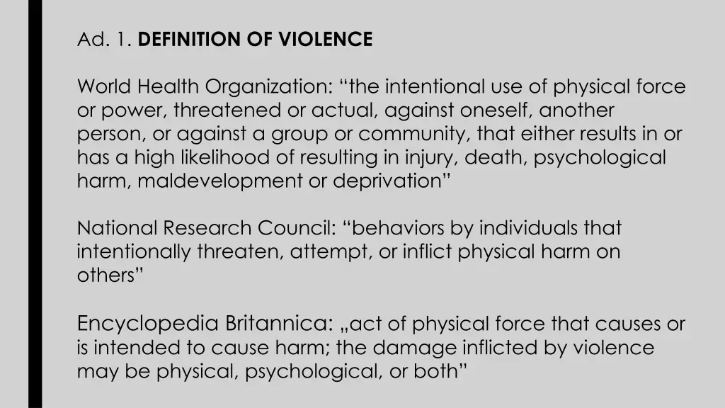 ad 1 definition of violence