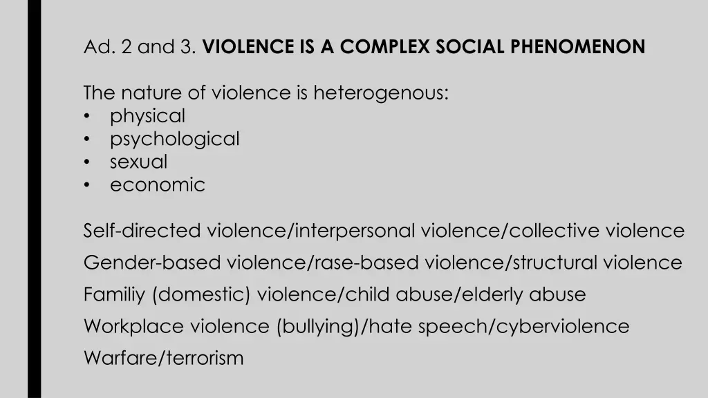 ad 2 and 3 violence is a complex social phenomenon