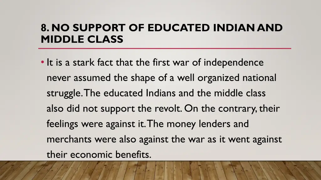 8 no support of educated indian and middle class