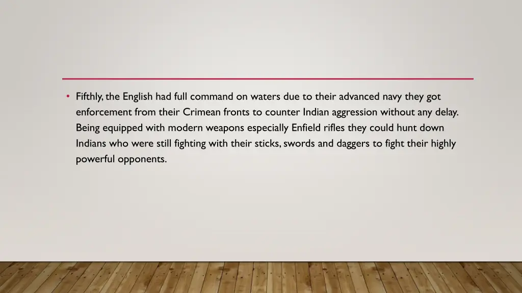 fifthly the english had full command on waters