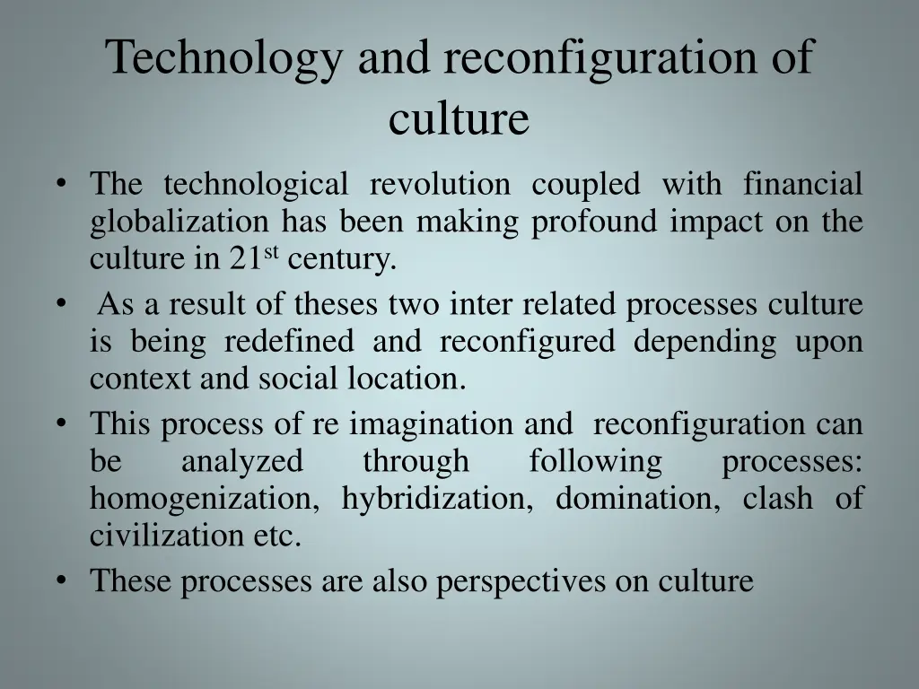 technology and reconfiguration of culture