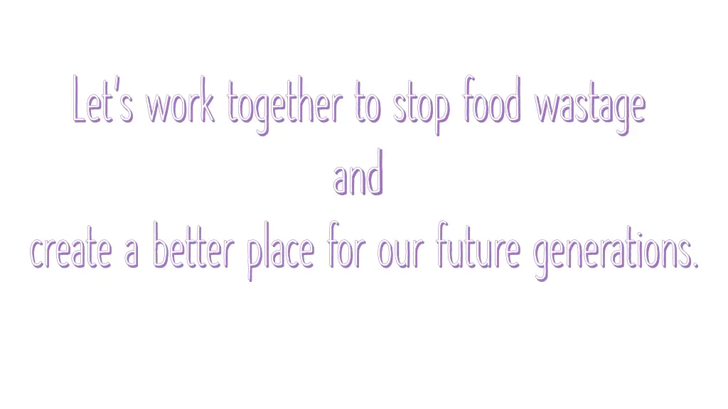 let s work together to stop food wastage