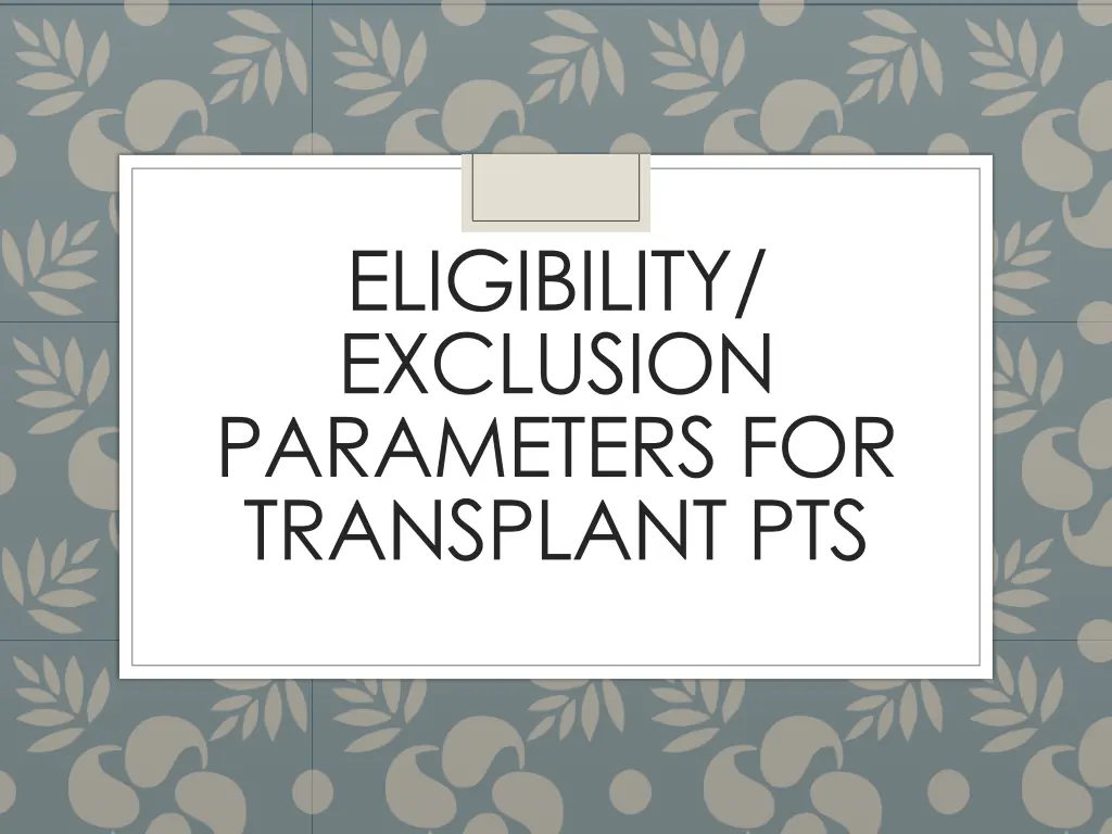 eligibility exclusion parameters for transplant