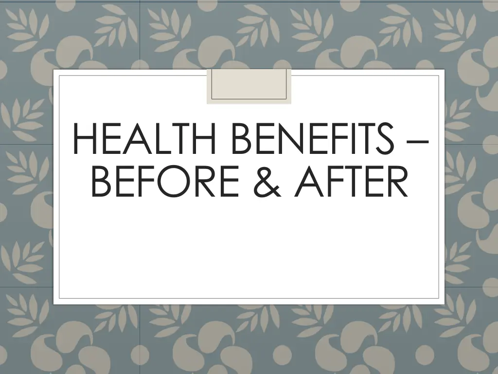 health benefits before after