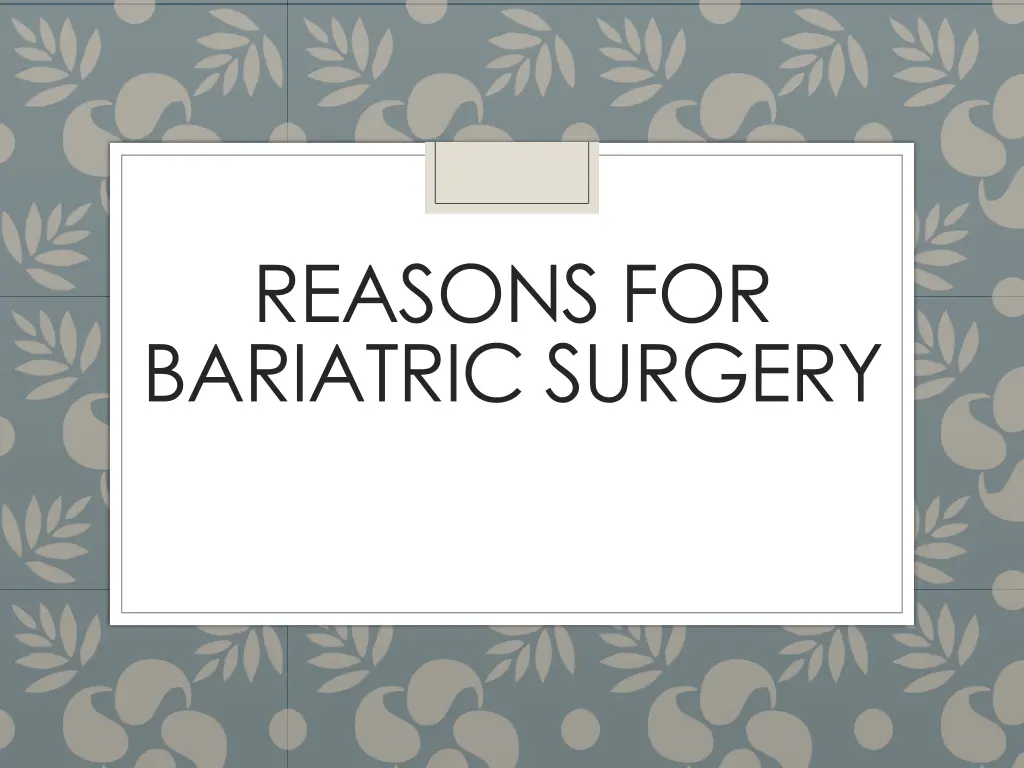 reasons for bariatric surgery