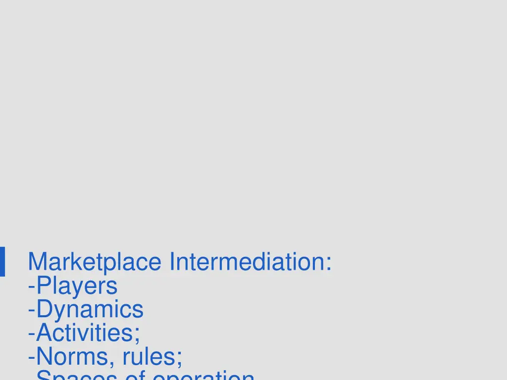 marketplace intermediation players dynamics