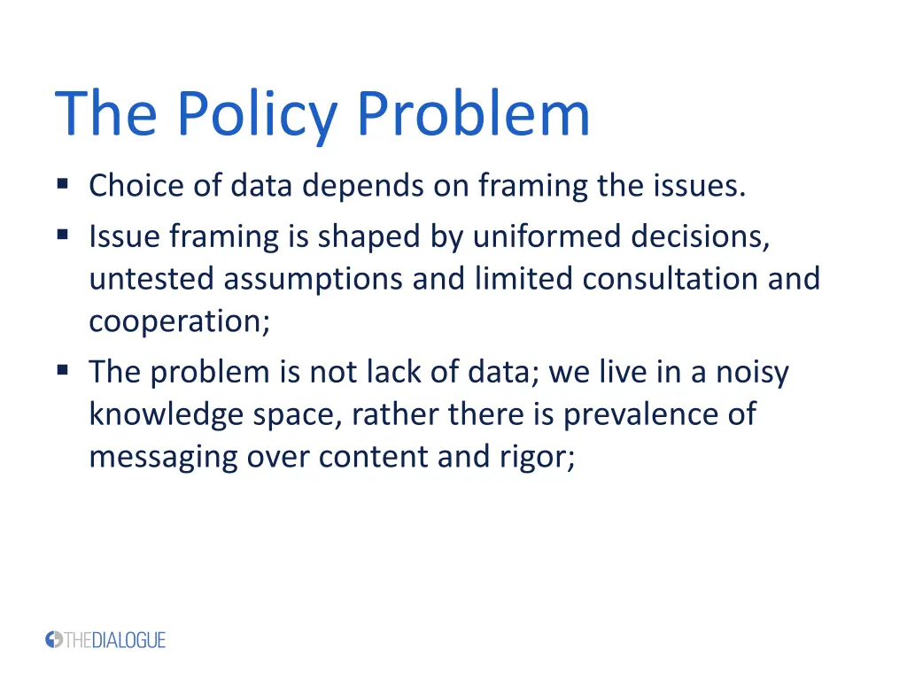 the policy problem choice of data depends